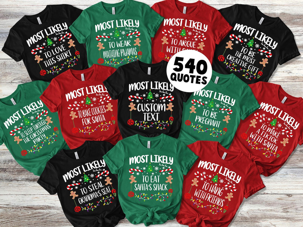 Matching Family Christmas Shirts, 540 Quotes Funny "Most Likely To Party Tees, Xmas shirts