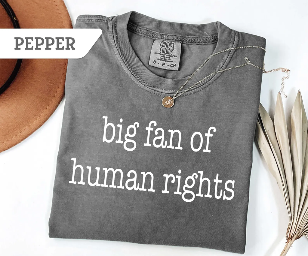 Fan of Human Rights,Funny Shirts,(QS1234)